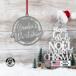 Speed Fabrication Welcome To Santa's Workshop Dated Christmas/Holiday Ornament