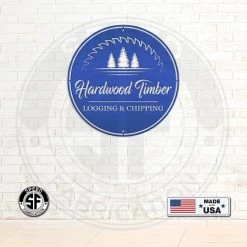 Speed Fabrication Personalized Logging And Woodworking Metal Sign