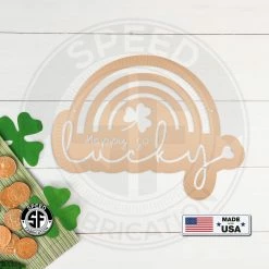 Speed Fabrication St. Patrick's Day Metal Signs Rainbow Happy Go Lucky St. Patrick's Day Shamrock Metal Sign- St. Patty's Day