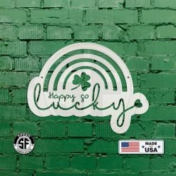 Speed Fabrication St. Patrick's Day Metal Signs Rainbow Happy Go Lucky St. Patrick's Day Shamrock Metal Sign- St. Patty's Day