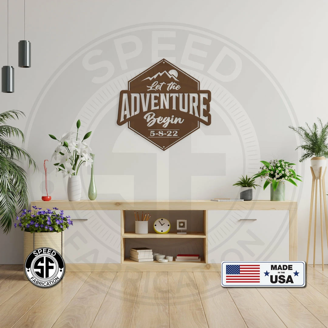 Speed Fabrication Let The Adventure Begin With Personalized Date - Metal Home Decor Words/Sayings