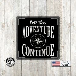 Speed Fabrication Let The Adventure Continue - Metal Home Decor Words/Sayings