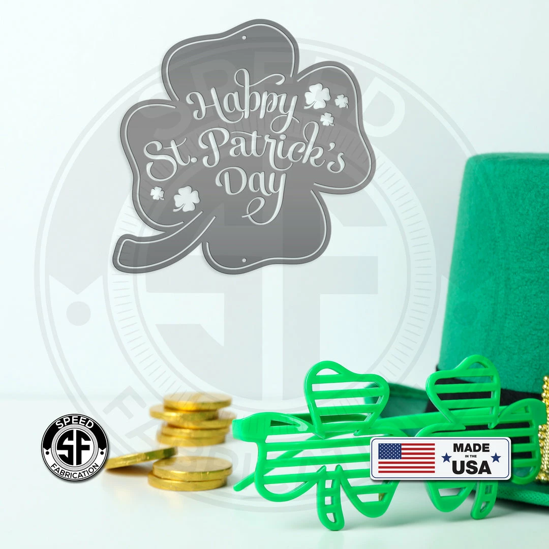 Speed Fabrication Happy St. Patrick's Day Shamrock Metal Sign- St. Patty's Day