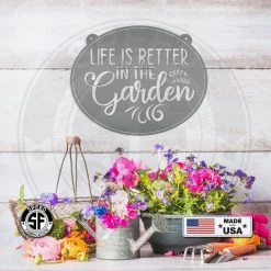 Speed Fabrication Metal Garden Sign, Life Is Better In The Garden