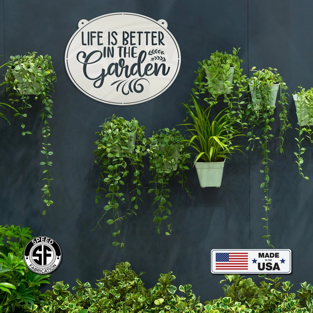Speed Fabrication Metal Garden Sign, Life Is Better In The Garden