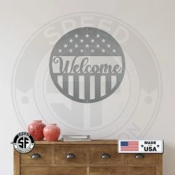 Speed Fabrication American Flag Welcome Metal Sign - Patriotic Sign