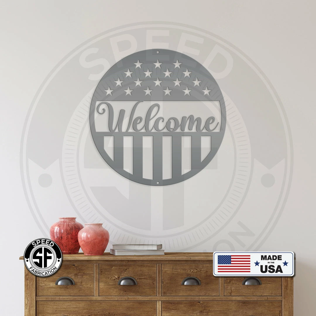 Speed Fabrication American Flag Welcome Metal Sign - Patriotic Sign