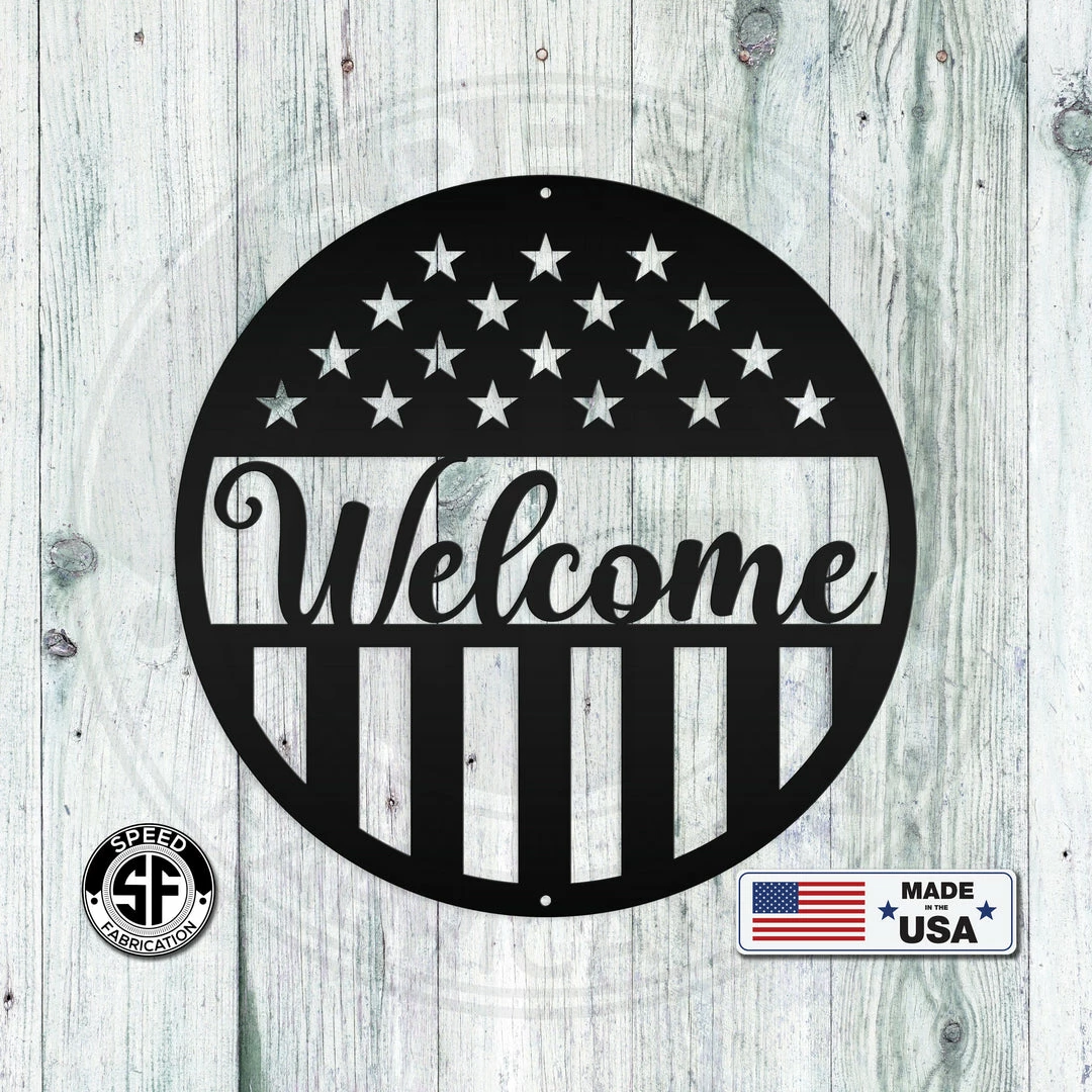 Speed Fabrication American Flag Welcome Metal Sign - Patriotic Sign