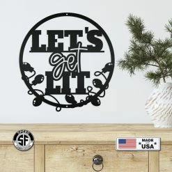 Speed Fabrication Let's Get Lit Metal Christmas Sign - Holiday Sign Christmas Metal Signs