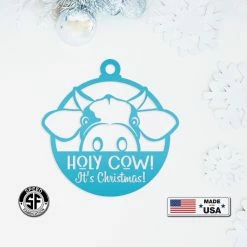 Speed Fabrication Holy Cow It's Christmas Metal Ornament, Holiday Decor, Farm Ornament Ornaments