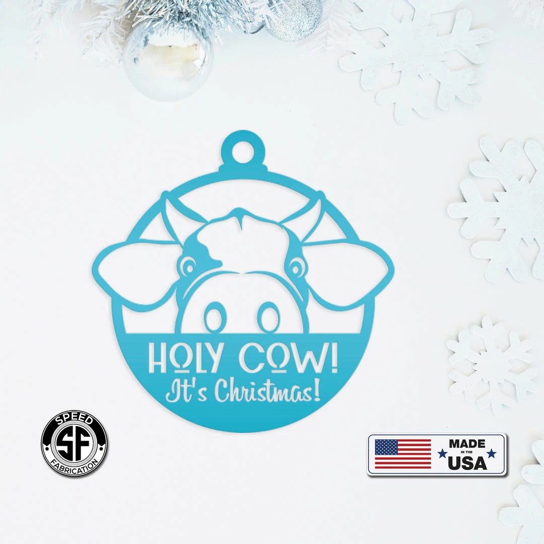 Speed Fabrication Holy Cow It's Christmas Metal Ornament, Holiday Decor, Farm Ornament Ornaments