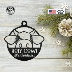Speed Fabrication Holy Cow It's Christmas Metal Ornament, Holiday Decor, Farm Ornament Ornaments