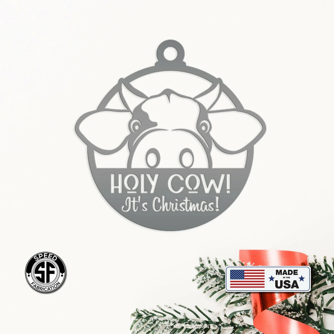 Speed Fabrication Holy Cow It's Christmas Metal Ornament, Holiday Decor, Farm Ornament Ornaments